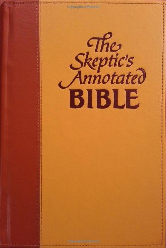 The Skeptic's Annotated Bible: The King James Version from a Skeptic's Point of View - Epub + Converted Pdf